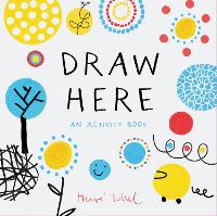 Book Cover for Draw Here by Herve Tullet