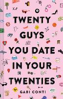 Book Cover for Twenty Guys You Date in Your Twenties by Gabi Conti