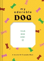 Book Cover for My Adorable Dog Journal by Chronicle Books