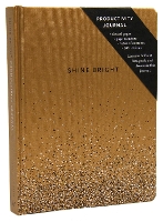 Book Cover for Shine Bright Productivity Journal, Gold by Chronicle Books