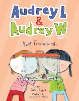 Book Cover for Audrey L and Audrey W: Best Friends-ish by Carter Higgins