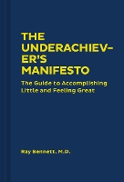 Book Cover for The Underachiever's Manifesto by Ray Bennett