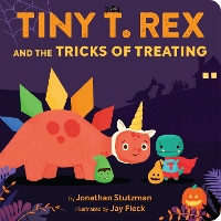 Book Cover for Tiny T. Rex and the Tricks of Treating by Jonathan Stutzman