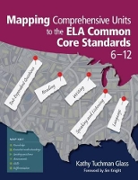 Book Cover for Mapping Comprehensive Units to the ELA Common Core Standards, 6–12 by Kathy Tuchman Glass