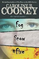 Book Cover for Fog, Snow, and Fire by Caroline B. Cooney