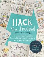 Book Cover for Hack Your Journal by Lark Crafts