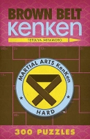 Book Cover for Brown Belt KenKen® by Tetsuya Miyamoto