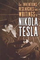 Book Cover for The Inventions, Researches, and Writings of Nikola Tesla by Nikola Tesla