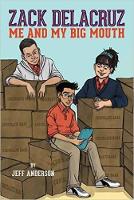 Book Cover for Zack Delacruz: Me and My Big Mouth (Zack Delacruz, Book 1) by Jeff Anderson