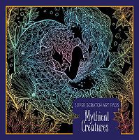 Book Cover for Super Scratch Art Pads: Mythical Creatures by Sterling Children's