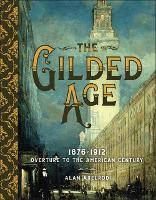 Book Cover for The Gilded Age by Alan Axelrod