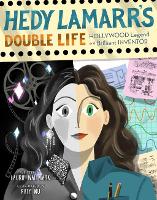 Book Cover for Hedy Lamarr's Double Life by Laurie Wallmark