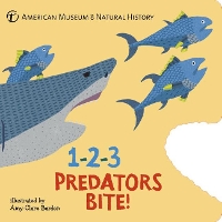 Book Cover for 1-2-3 Predators Bite! by American Museum of Natural History