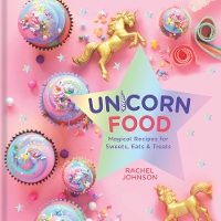 Book Cover for Unicorn Food by Rachel Johnson