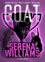 Book Cover for G.O.A.T. - Serena Williams by Tami Charles