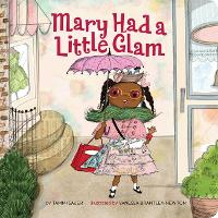 Book Cover for Mary Had a Little Glam by Tammi Sauer