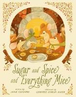 Book Cover for Sugar and Spice and Everything Mice by Annie Silvestro