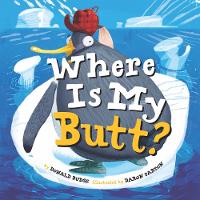 Book Cover for Where Is My Butt? by Donald Budge