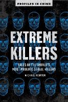 Book Cover for Extreme Killers by Michael Newton