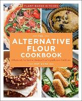 Book Cover for The Alternative Flour Cookbook by Kim Lutz