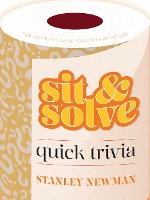 Book Cover for Sit & Solve Quick Trivia by Stanley Newman