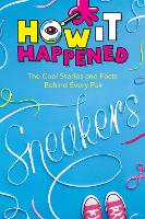 Book Cover for How It Happened! Sneakers by Stephanie Warren Drimmer