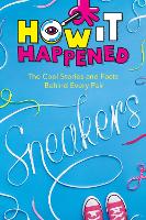 Book Cover for How It Happened! Sneakers by Stephanie Warren Drimmer