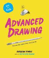 Book Cover for Art for Kids: Advanced Drawing by Kathryn Temple