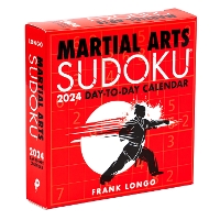 Book Cover for Martial Arts Sudoku (R) 2024 Day-to-Day Calendar by Frank Longo