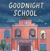 Book Cover for Goodnight School by Catherine Bailey