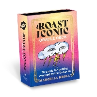 Book Cover for The Roast Iconic Oracle by Marcella Kroll