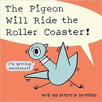 Book Cover for The Pigeon Will Ride the Roller Coaster! by Mo Willems