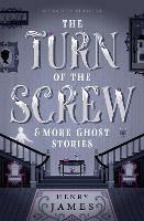 Book Cover for The Turn of the Screw & More Ghost Stories by Henry James