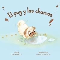 Book Cover for El pug y los charcos (Spanish Edition) by Kim Norman