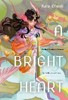 Book Cover for A Bright Heart by Kate Chenli