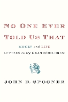 Book Cover for No One Ever Told Us That by John Spooner