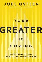 Book Cover for Your Greater Is Coming by Joel Osteen