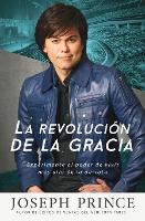 Book Cover for La Revolución de la Gracia by Joseph Prince