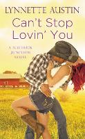 Book Cover for Can't Stop Lovin' You by Lynnette Austin