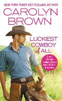 Book Cover for The Luckiest Cowboy of All by Carolyn Brown