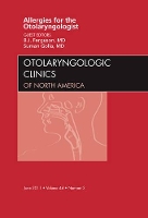 Book Cover for Allergies for the Otolaryngologist, An Issue of Otolaryngologic Clinics by Berrylin J. Ferguson J., MD (Director, Division of Sino-Nasal Disorders & Allergy, Dept of Otolaryngology, University Ferguson