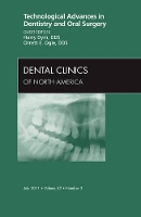 Book Cover for Technological Advances in Dentistry and Oral Surgery, An Issue of Dental Clinics by Harry (Director, Department of Dentistry, Oral and Maxillofacial Surgery, Director, Oral and Maxillofacial Surgery Residen Dym