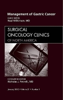 Book Cover for Management of Gastric Cancer, An Issue of Surgical Oncology Clinics by Neal (Roswell Park Cancer Institute) Wilkinson