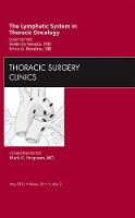 Book Cover for The Lymphatic System in Thoracic Oncology, An Issue of Thoracic Surgery Clinics by Federico (Department of Thoracic Surgery, Università di Roma SAPIENZA, Italy) Venuta, Erino A. Rendina