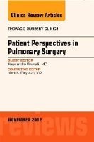 Book Cover for Patient Perspectives in Pulmonary Surgery, An Issue of Thoracic Surgery Clinics by Alessandro (Division of Thoracic Surgery, Umberto, I Regional Hospital, Ospedali Riuniti, Ancona, Italy) Brunelli