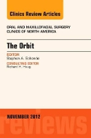 Book Cover for The Orbit, An Issue of Oral and Maxillofacial Surgery Clinics by Stephen A. (California Sleep Institute, Palo Alto, CA) Schendel