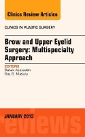 Book Cover for Brow and Upper Eyelid Surgery: Multispecialty Approach by Guy G, MD (Clinical Professor of Ophthalmology, Keck School of Medicine, University of Southern California,  Los Angele Massry