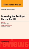 Book Cover for Enhancing the Quality of Care in the ICU, An Issue of Critical Care Clinics by Robert C Hyzy