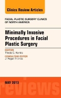 Book Cover for Minimally Invasive Procedures in Facial Plastic Surgery, An Issue of Facial Plastic Surgery Clinics by Theda (Johns Hopkins) Kontis