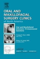 Book Cover for Oral and Maxillofacial Infections: 15 Unanswered Questions, An Issue of Oral and Maxillofacial Surgery Clinics by Thomas R. Flynn